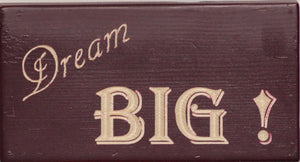 Dream Big (5 1/2 in.)