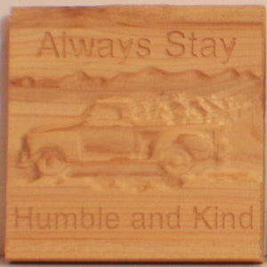 Always Stay Humble and Kind (Cutout)